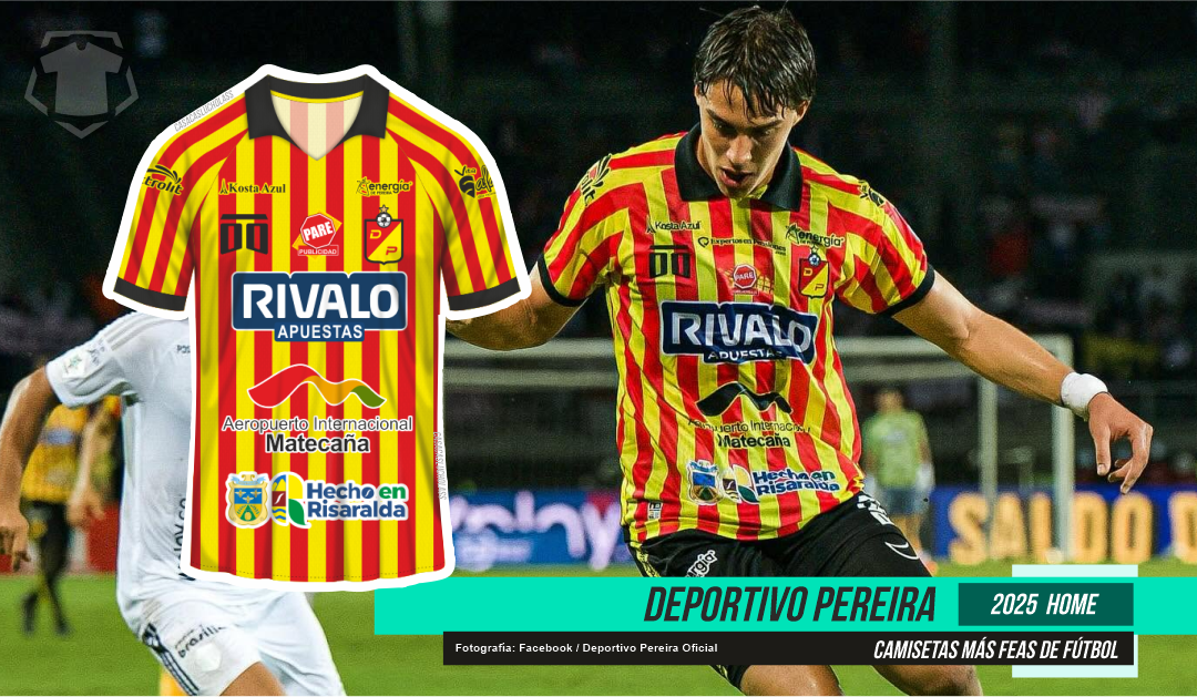 Peores camisetas de fútbol: Deportivo Pereira 2025